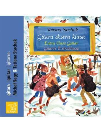 STACHAK, Tatiana - Extra Class Guitar - CD